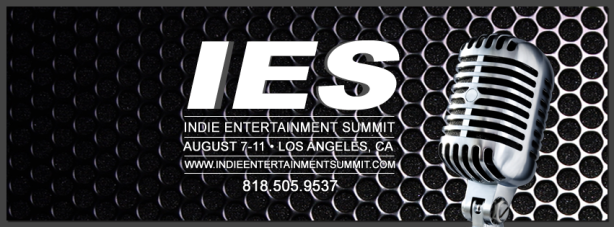 Indie Entertainment Summit (IES) Begins Today!