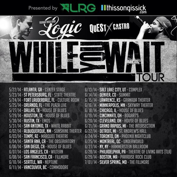 Logic - While You Wait Tour